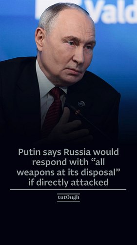 🇷🇺Russian President Vladimir Putin said Russia would use “all weapons that are at the disposal of our country” if it faced a ...