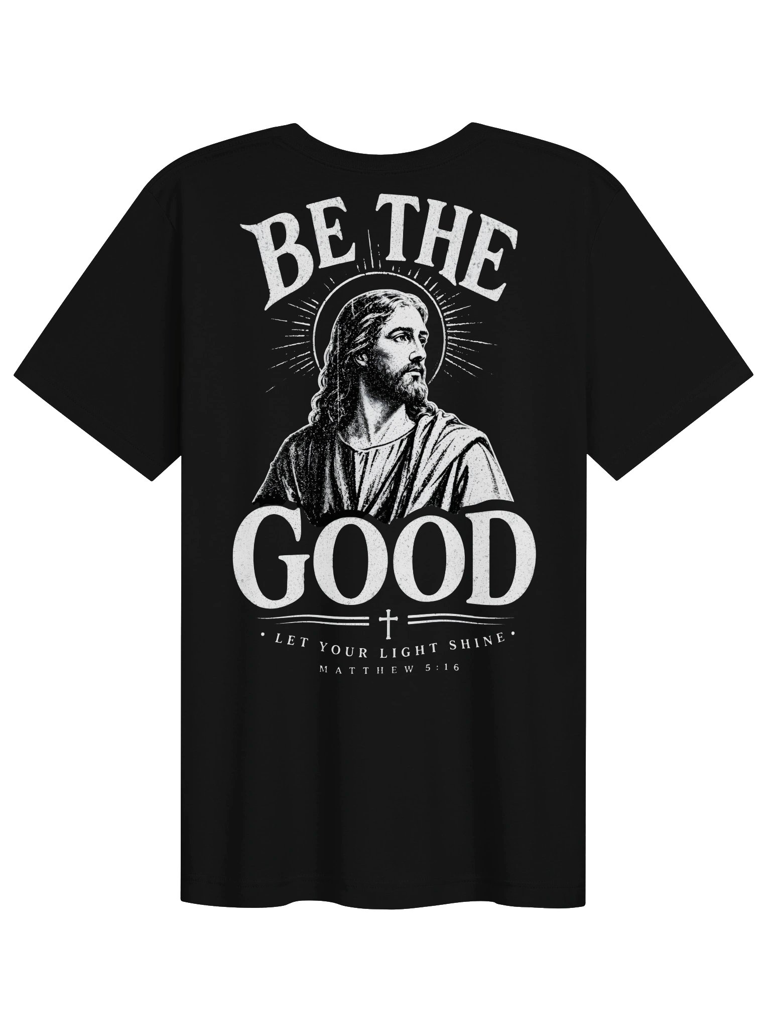 Be the Good – Jesus Graphic T-Shirt - Adult product image (2)