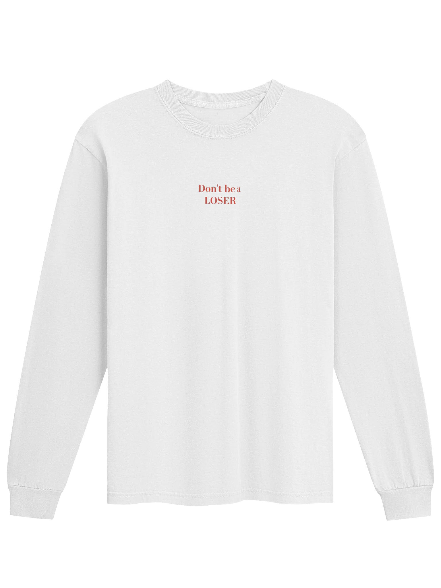 Don't be a LOSER casual unisex long sleeve product image (1)