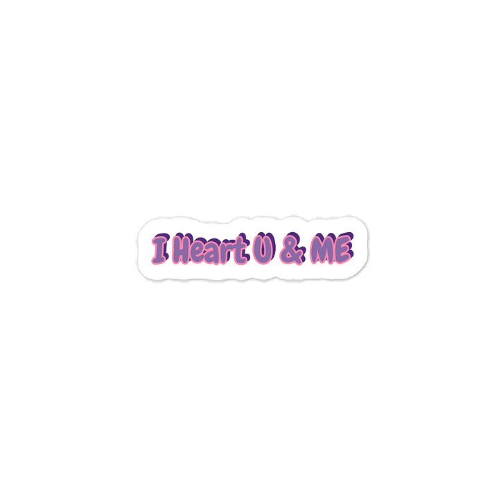I Heart U and Me . Valentine’s Day Sticker. product image (1)