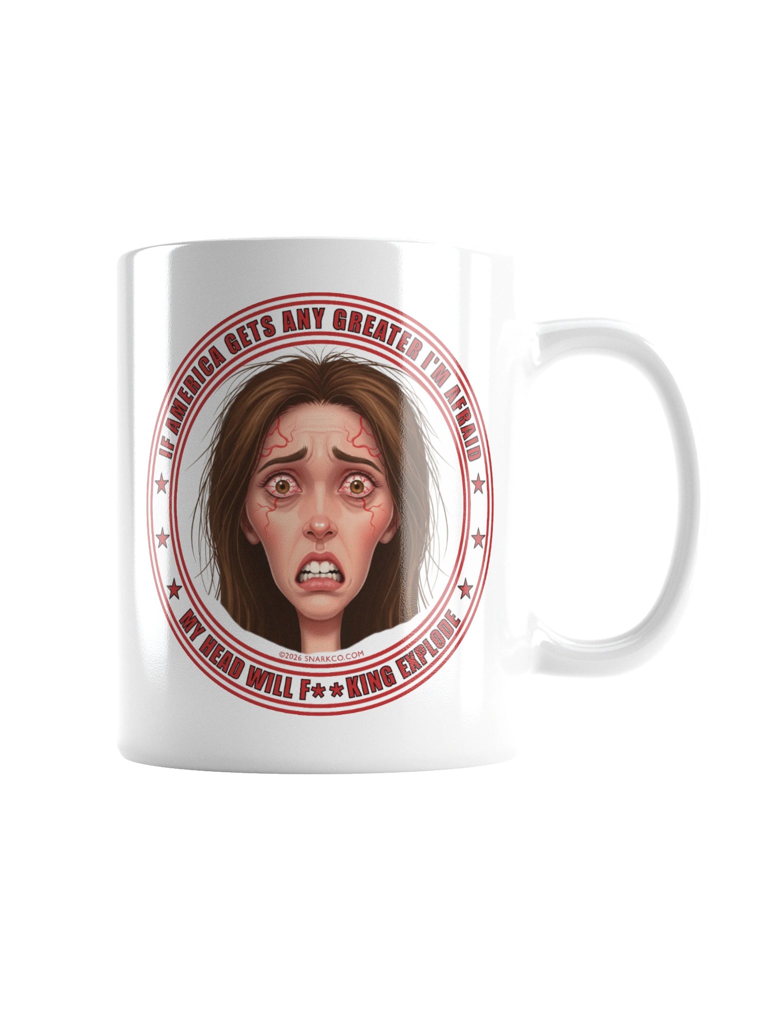 Woman Face Mug Says" "If America Gets Any Greater I'm Afraid My Head Will F**king Explode" product image (8)