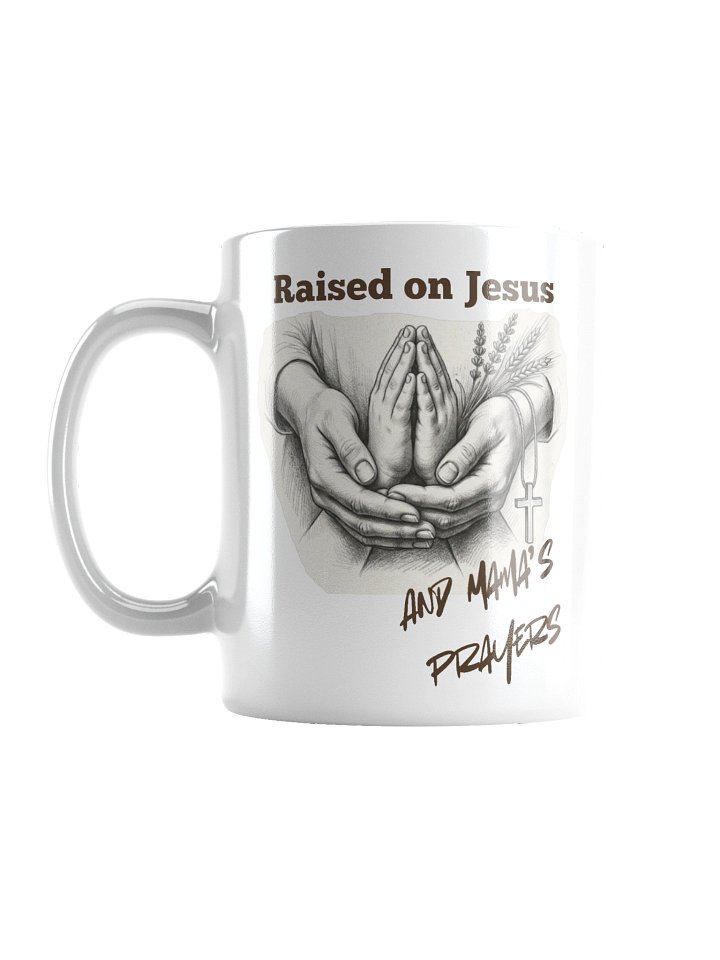 "Raised on Jesus & Mama’s Prayers" Christian Mother’s Day Mug product image (1)