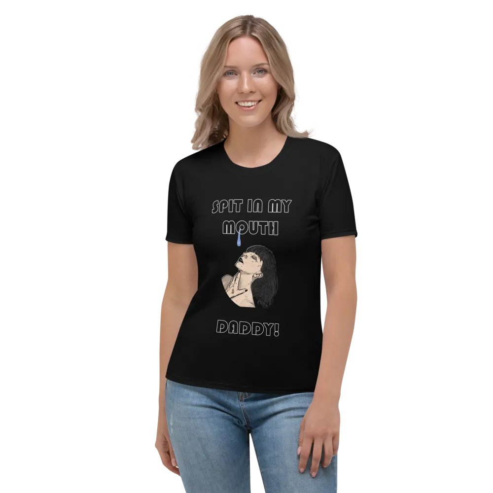 Spit In My Mouth Daddy Women's Shirt product image (1)
