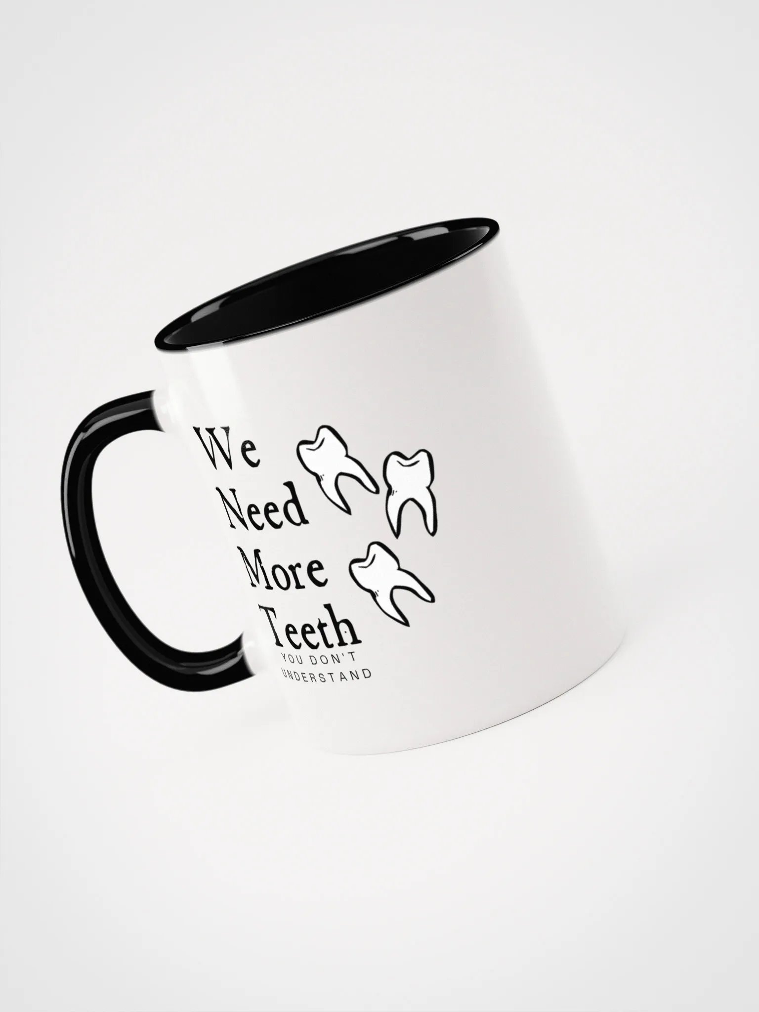 We need more teeth | Ceramic Mug with Color Inside by Mugz product image (1)