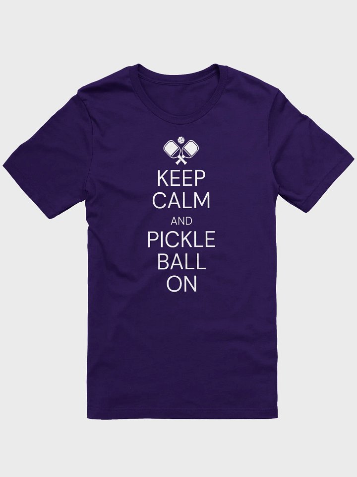 Keep Calm & Pickleball On Tee product image (1)