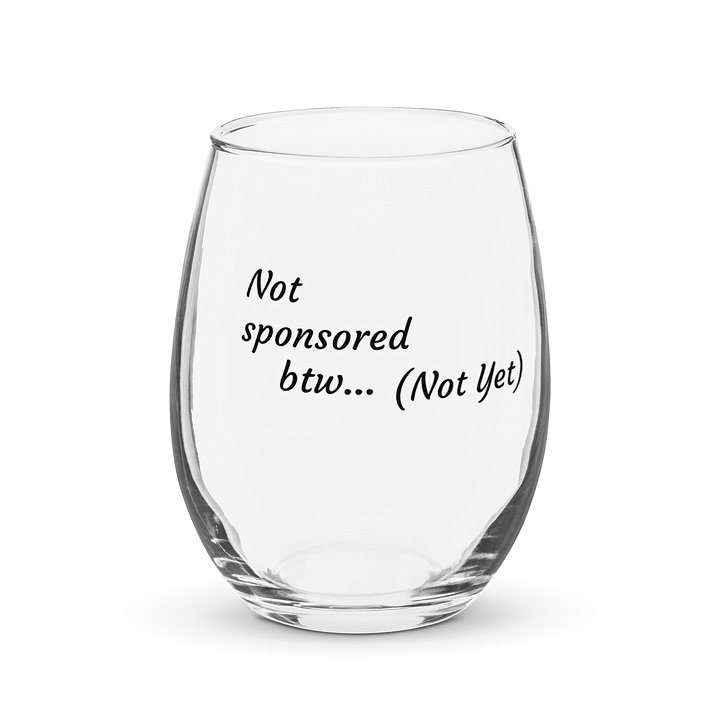 Not Sponsored Wine Glass product image (1)