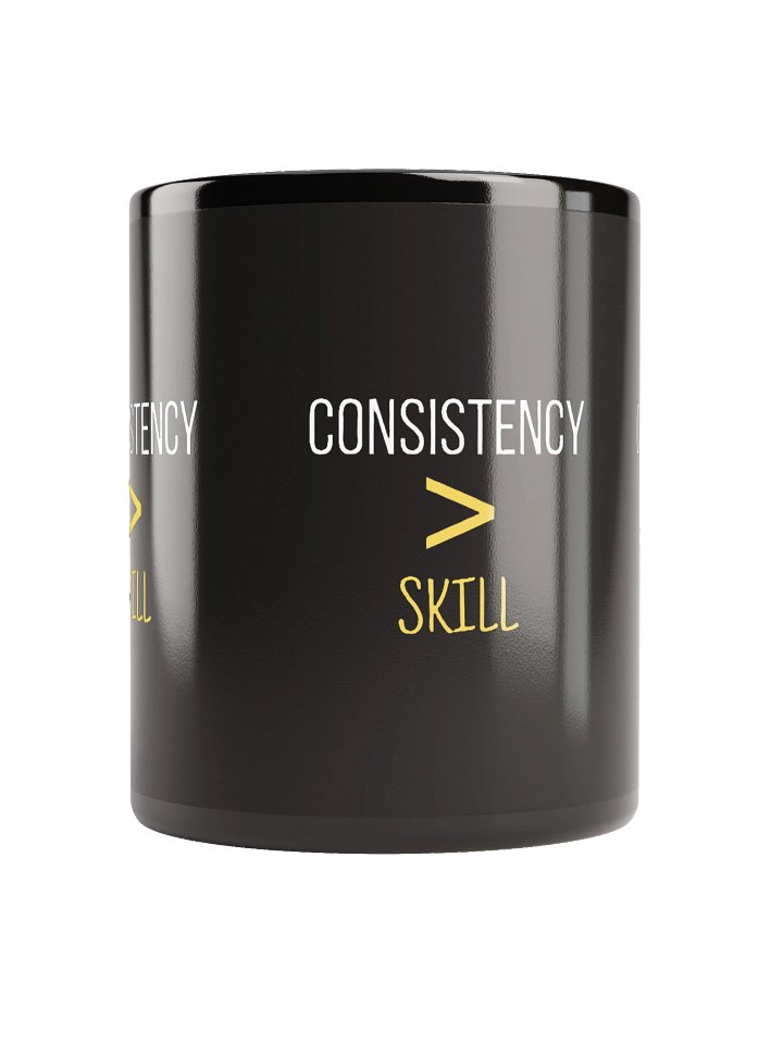 "Consistency > Skill" 11oz or 15oz Mug product image (2)