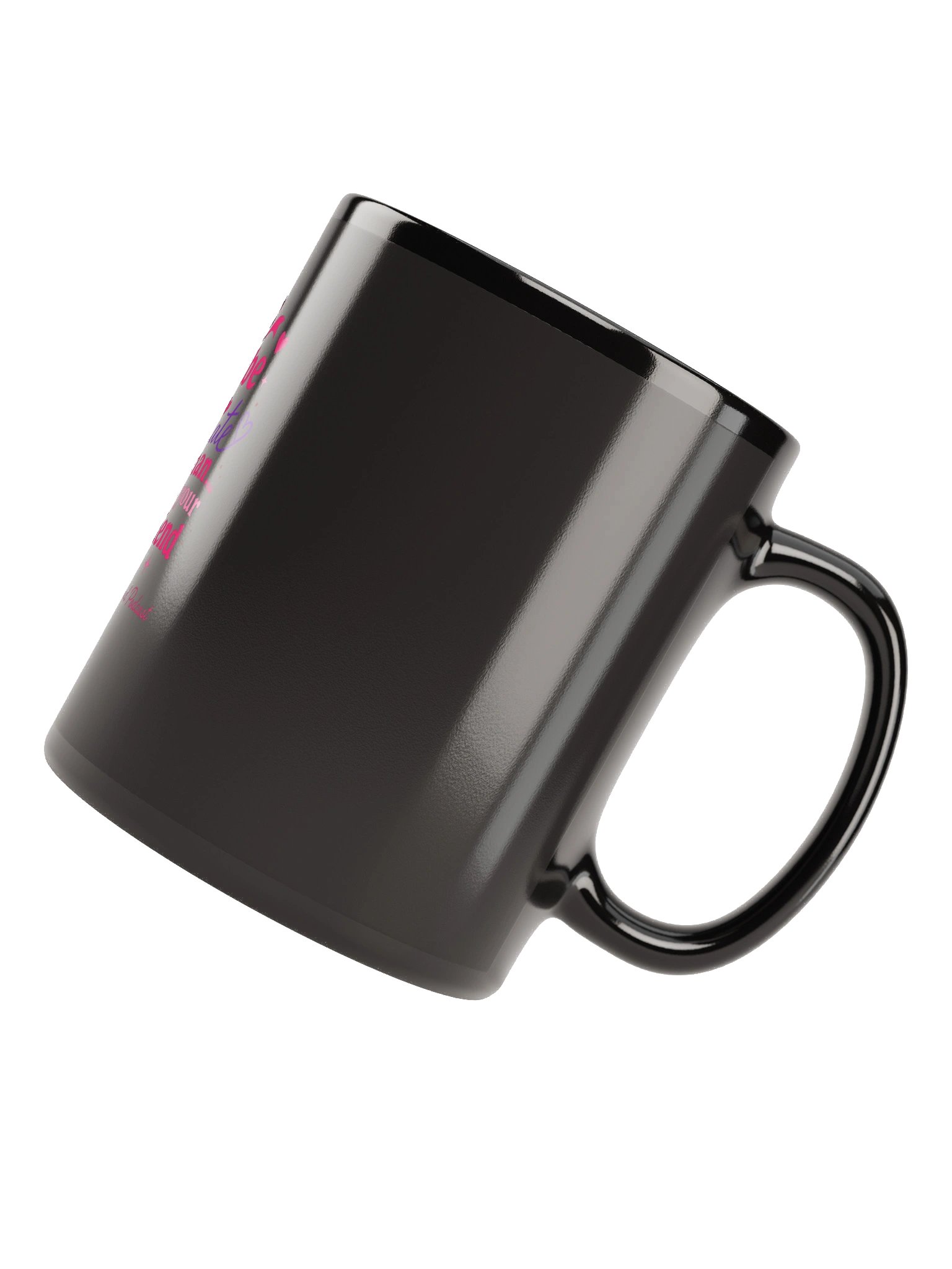 Maybe Your Soulmate Mug — Spill The Tea Unfiltered Podcast product image (6)