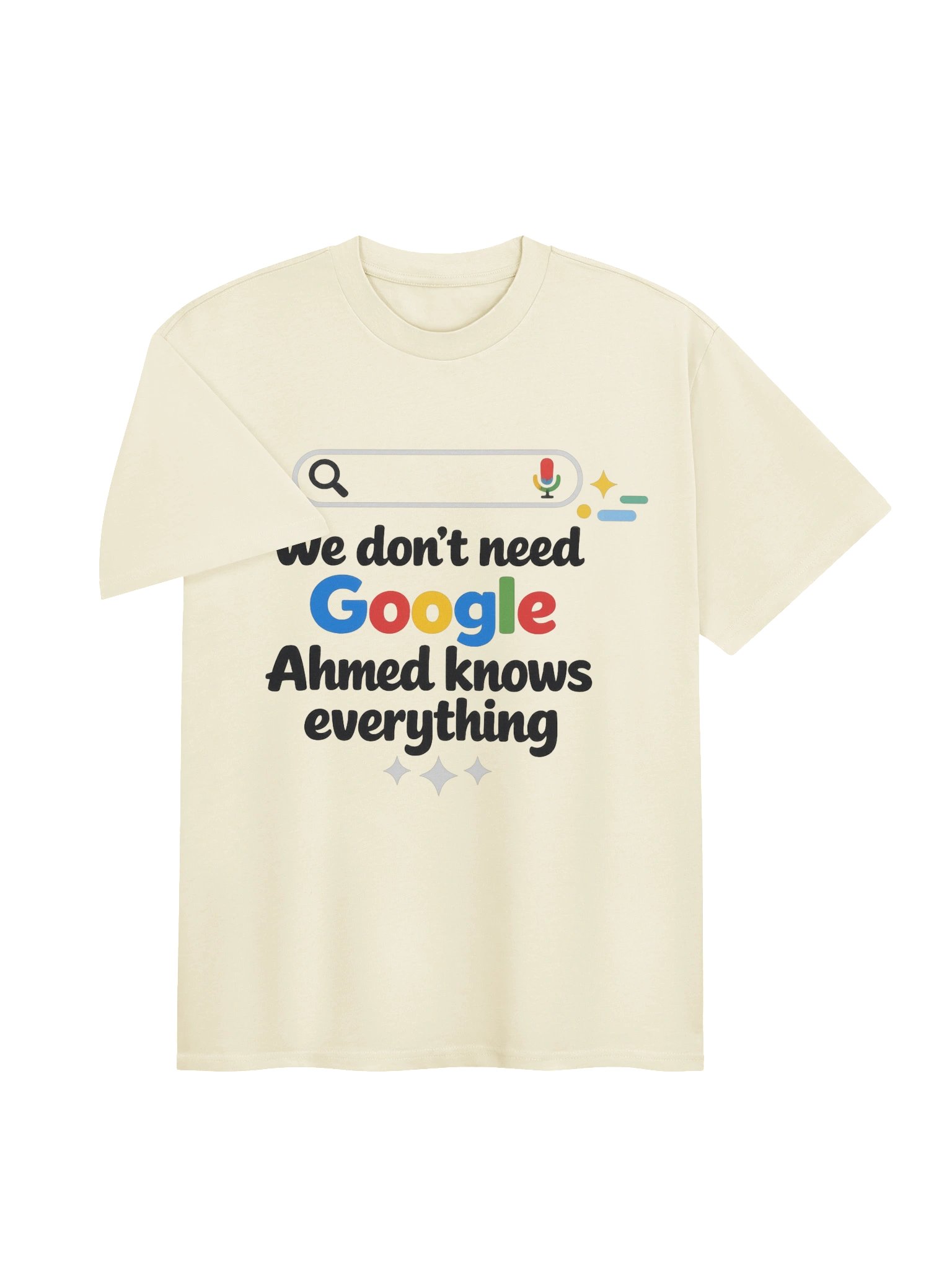 We Don't Need Google, Ahmed Knows Everything T-Shirt product image (2)