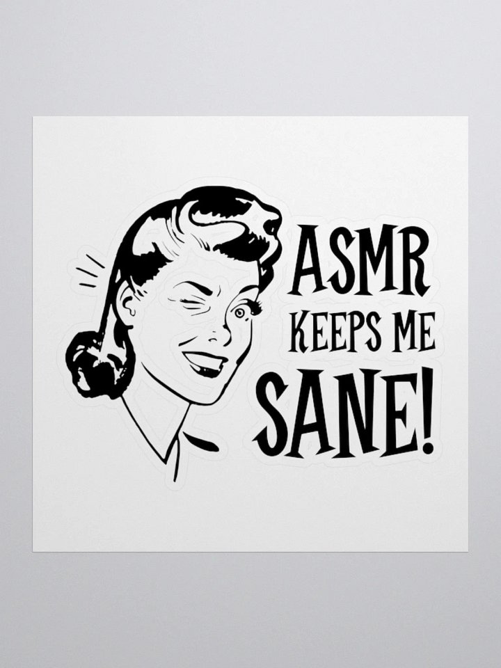 ASMR Keeps Me Sane / Sticker product image (1)