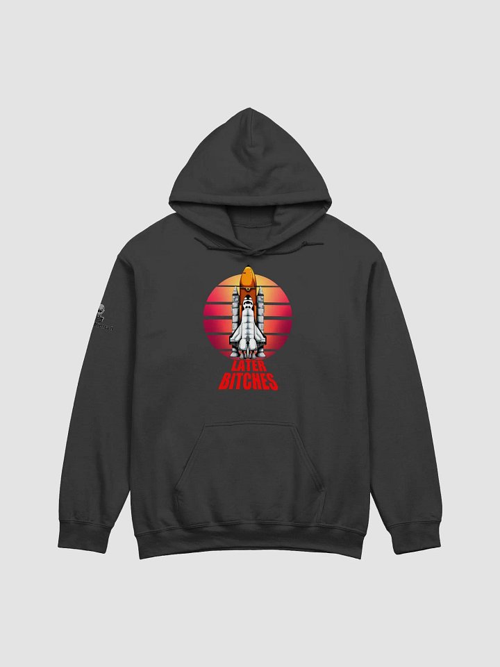 Later, Bitches - Hoodie product image (1)