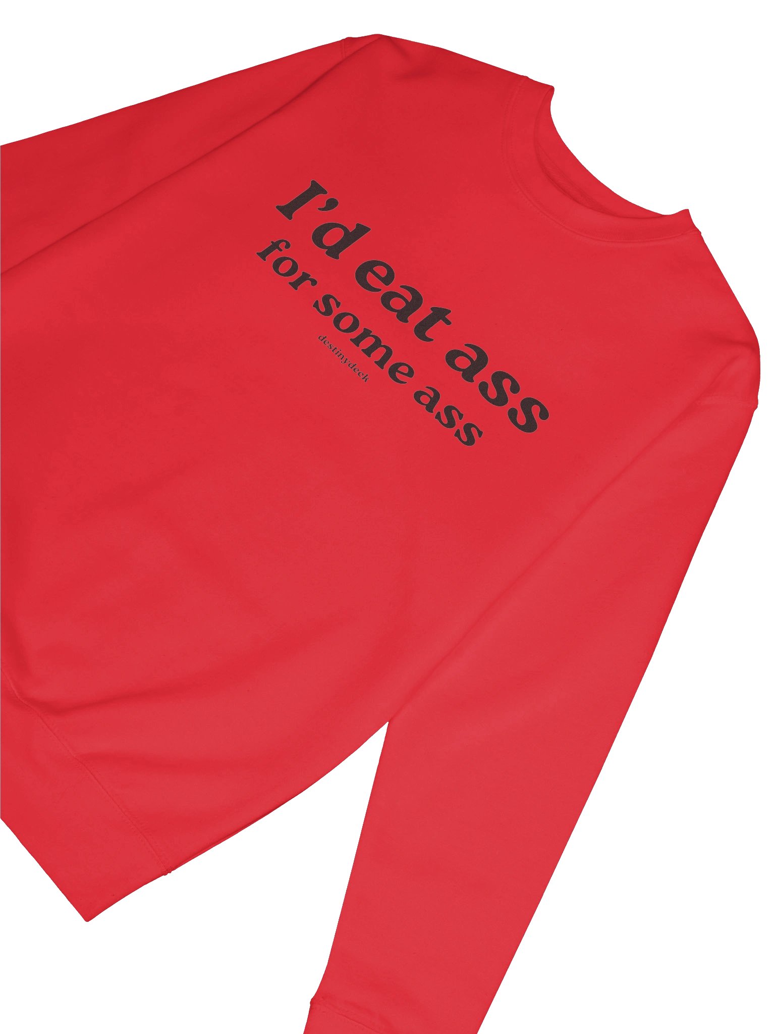 I'd Eat Ass For Some Ass Premium Sweatshirt product image (66)