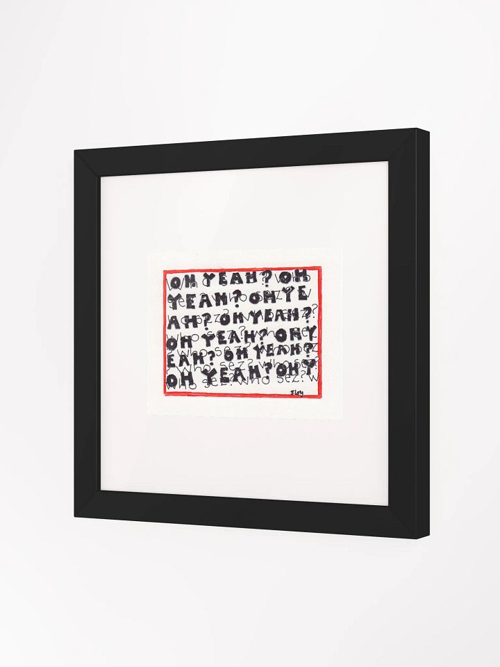 oh yeah? who sez? Panel Card Print Framed product image (2)