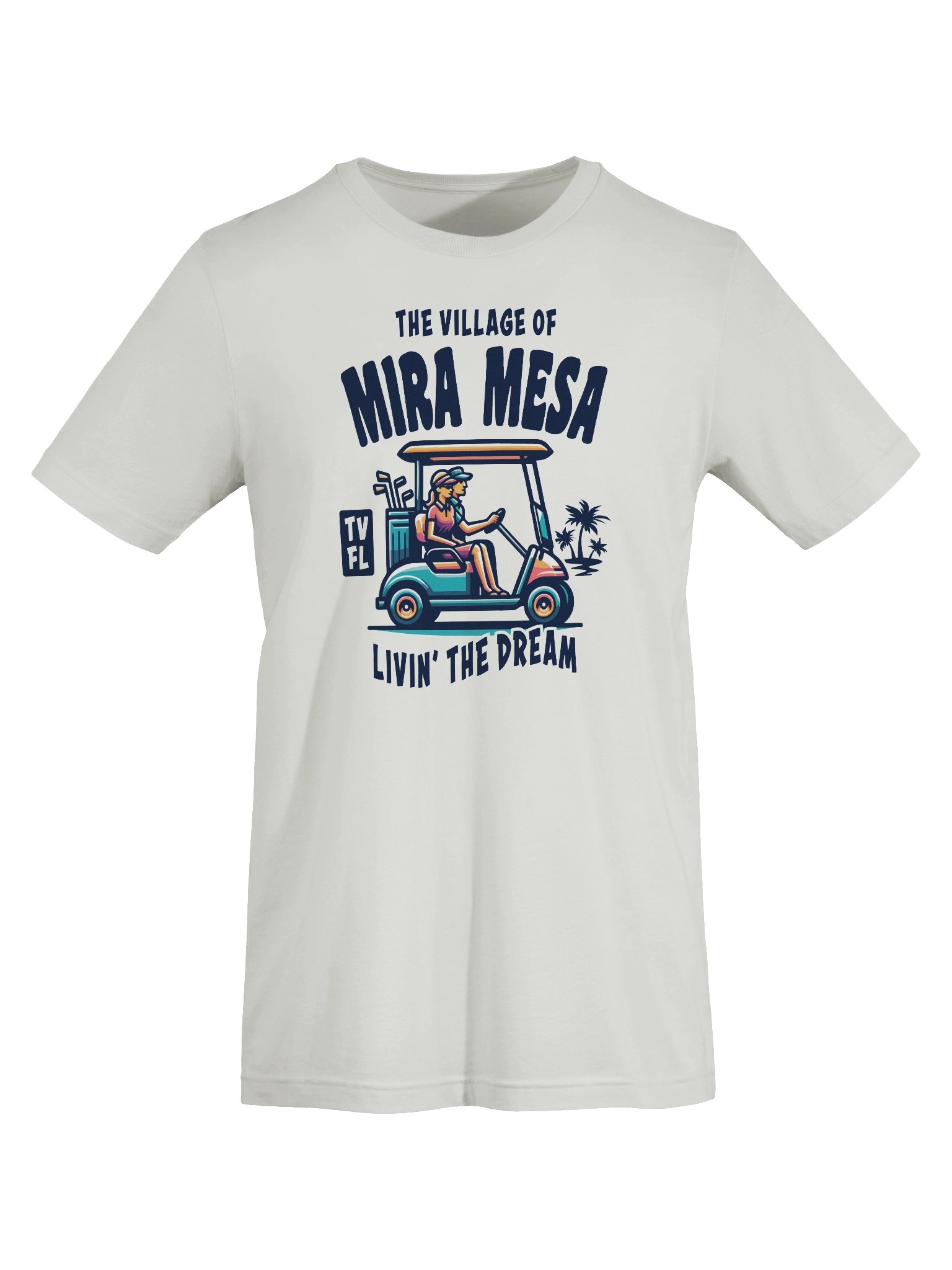 The Village of Mira Mesa TV FL Golf Cart Design T-Shirt product image (60)