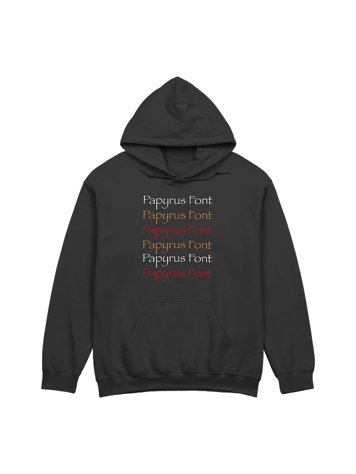 Papyrus Font Hoodie product image (1)