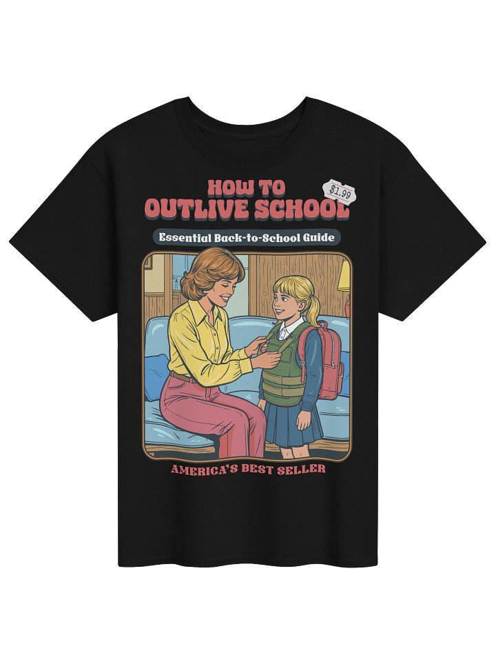 How to Outlive School - Tee product image (1)