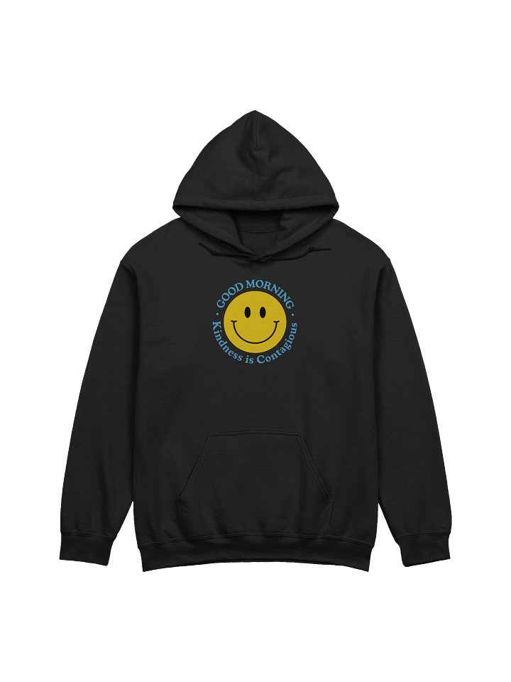 Good Morning - Kindness is Contagious - Hoodie product image (1)