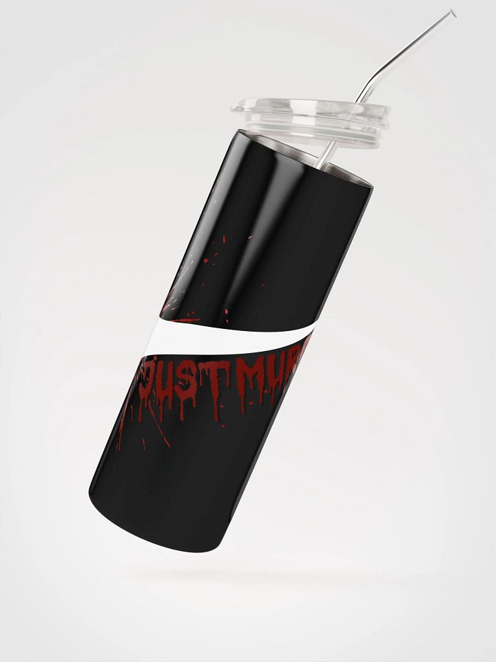 "Just Murder" Tumbler product image (2)