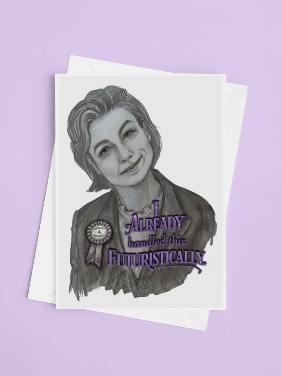 Already Handled This Futuristically Printable Greeting Card (Choose Your Message) product image (3)