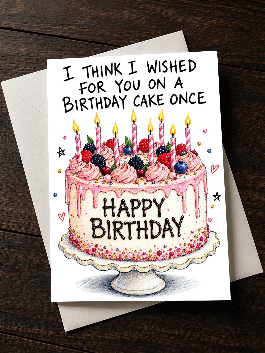 I THINK I WISHED FOR YOU Cute Happy Birthday Greeting Card product image (1)
