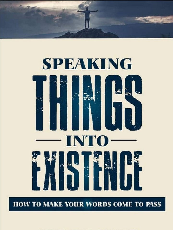 Speaking Things Into Existence: How To Make Your Words Come To Pass product image (1)