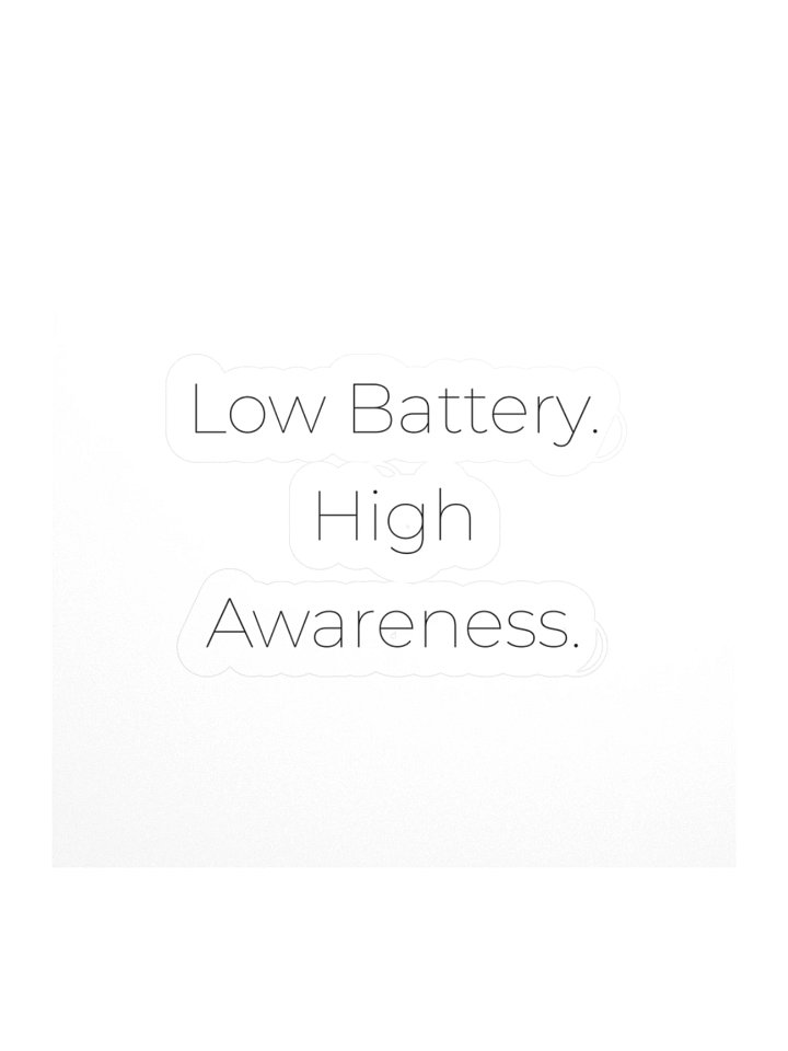 Low Battery. High Awareness. product image (1)