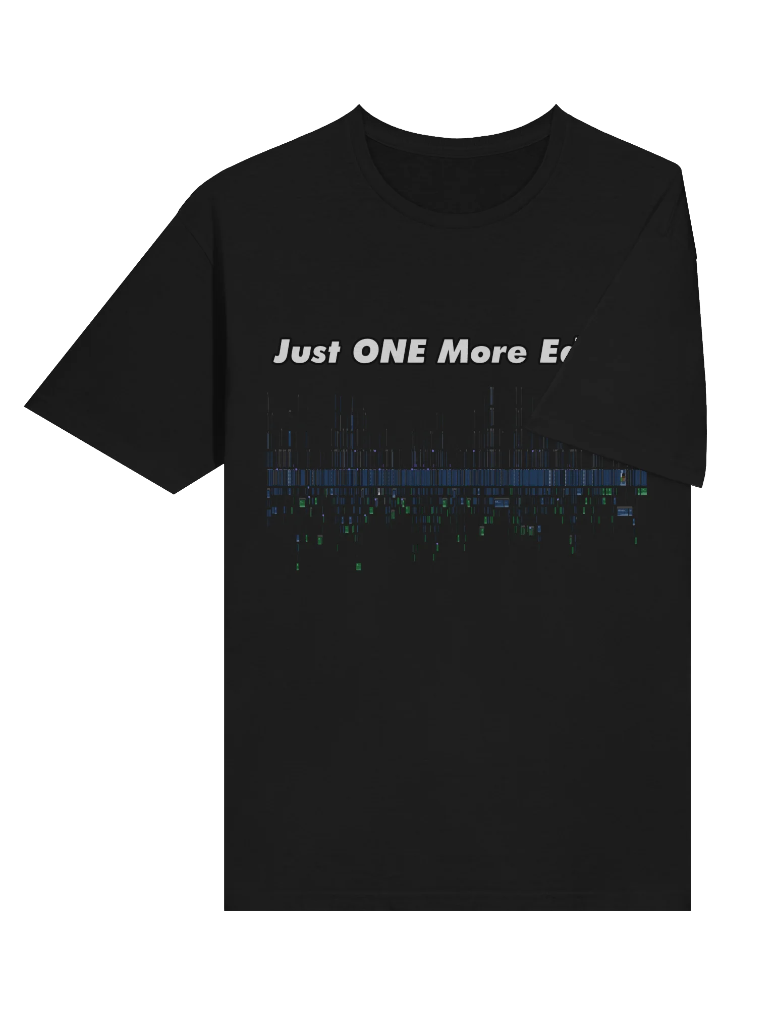 Just ONE More Edit... T-Shirt product image (174)