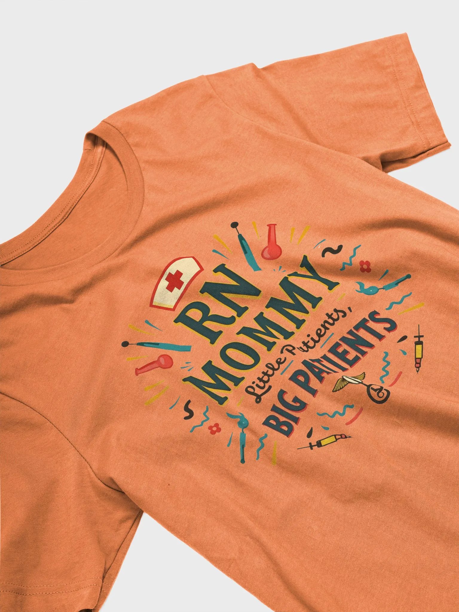 RN MOMMY, Little Patients, Big Patients T-Shirt product image (31)
