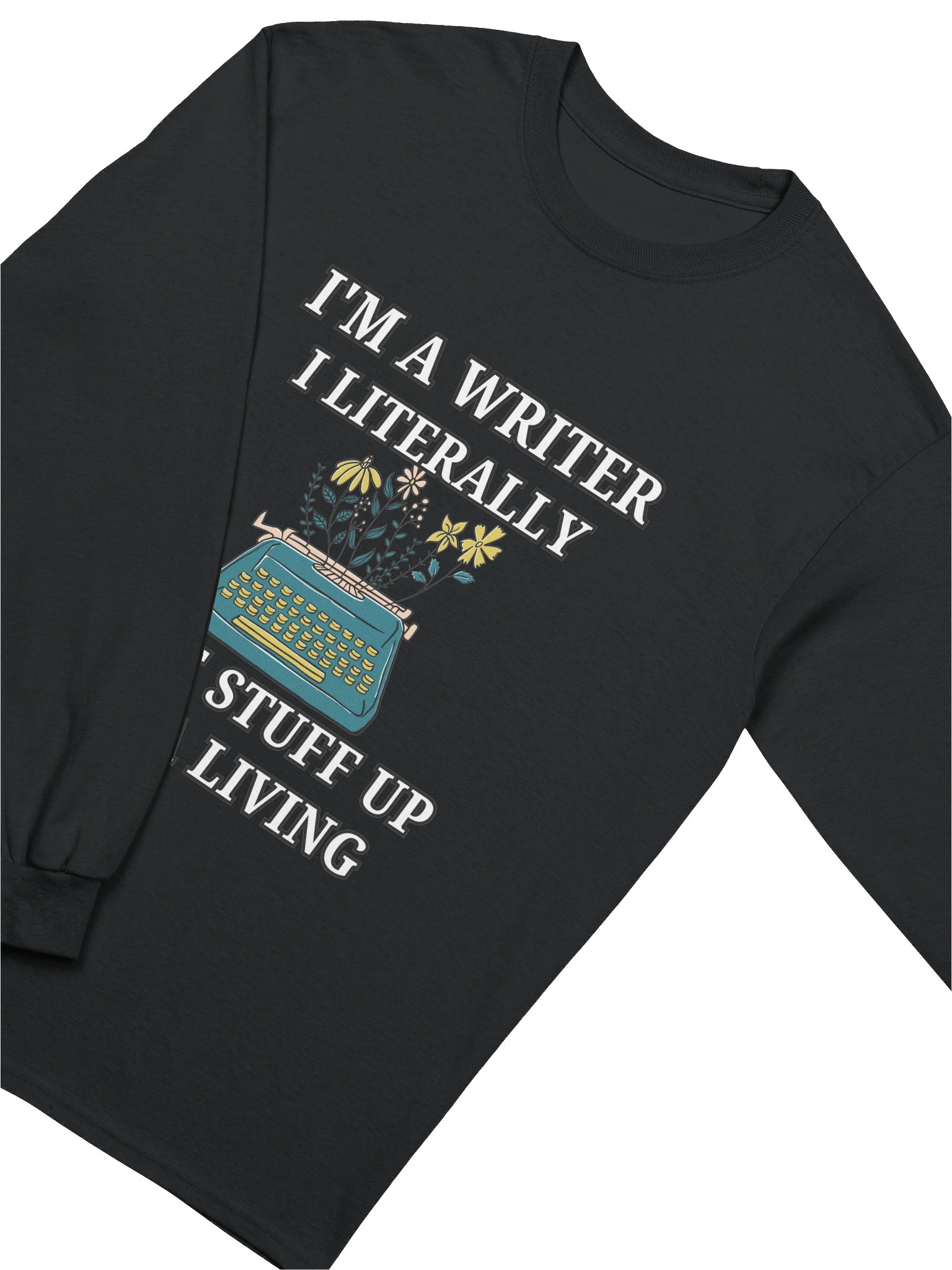 I'm a Writer: I Make Stuff Up product image (9)