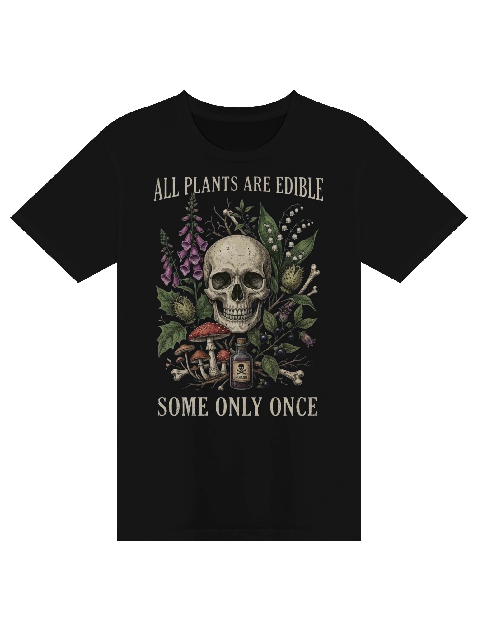 All Plants Are Edible – Dark Botanical Humor T-Shirt product image (2)
