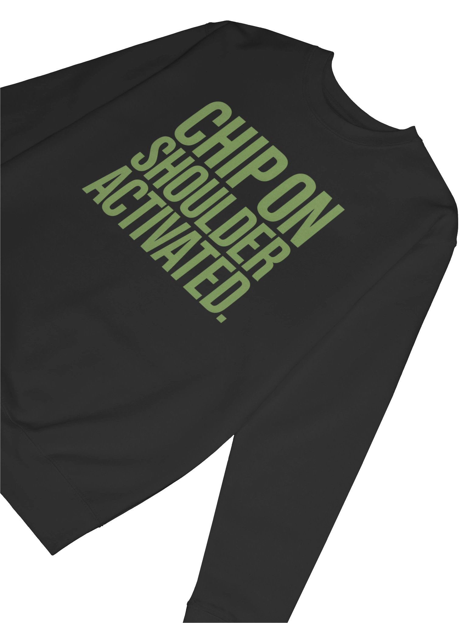 Chip on Shoulder Activated Sweatshirt — For the Ones They Underestimated product image (20)