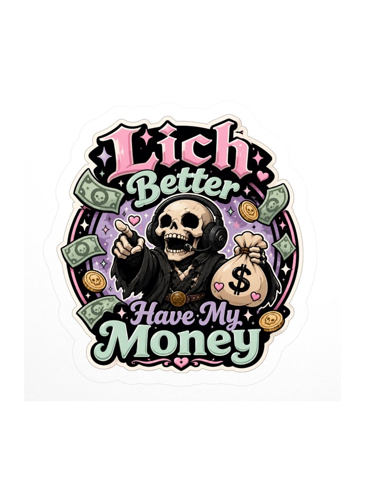 Lich Better Have My Money Kiss-Cut Sticker product image (1)