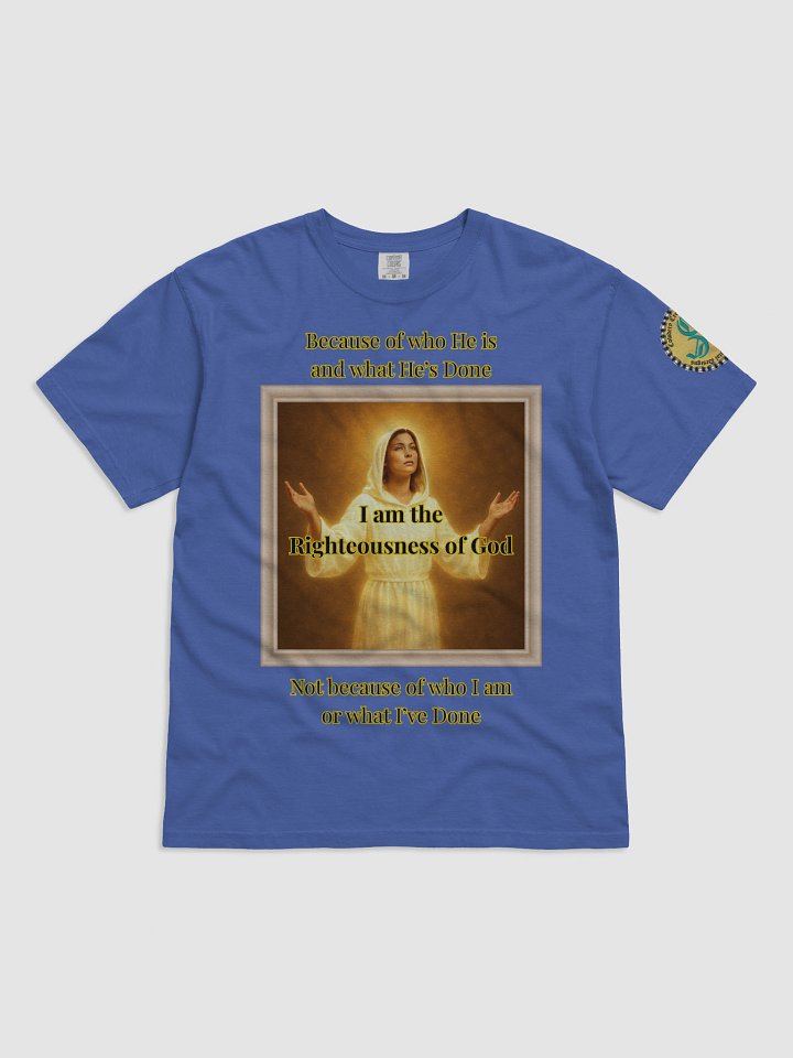 I am the Righteousness of God (Female) Comfort Colors Garment-Dyed Heavyweight T-Shirt Colors (2) product image (1)