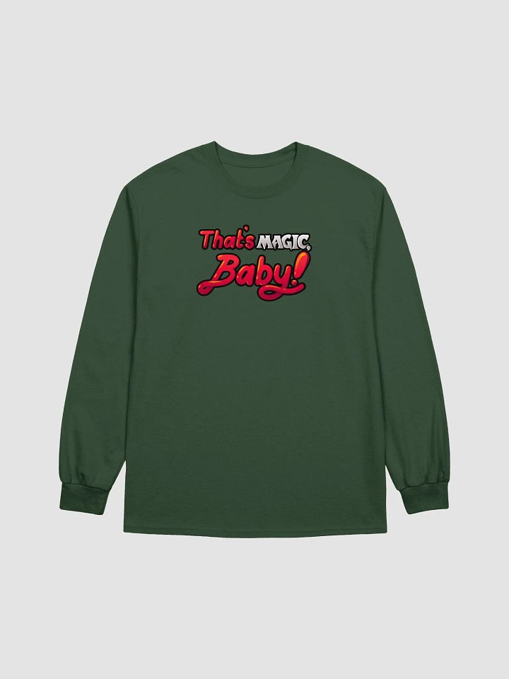 That's Magic, Baby! Long Sleeve T-Shirt product image (1)