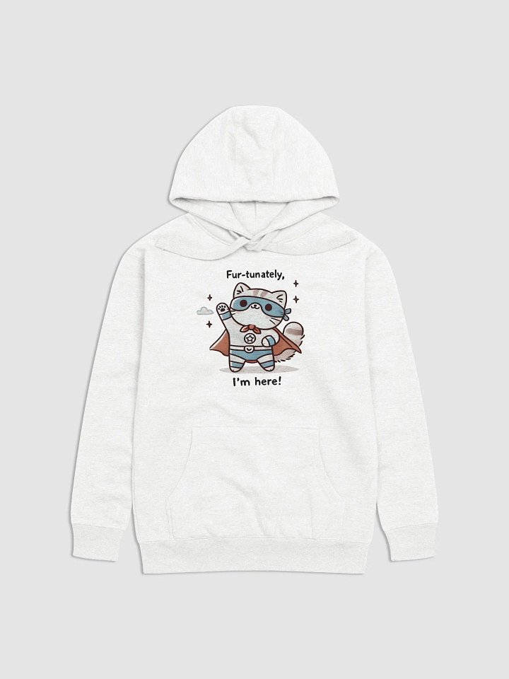 Fur-tunately I'm here hoodie product image (1)