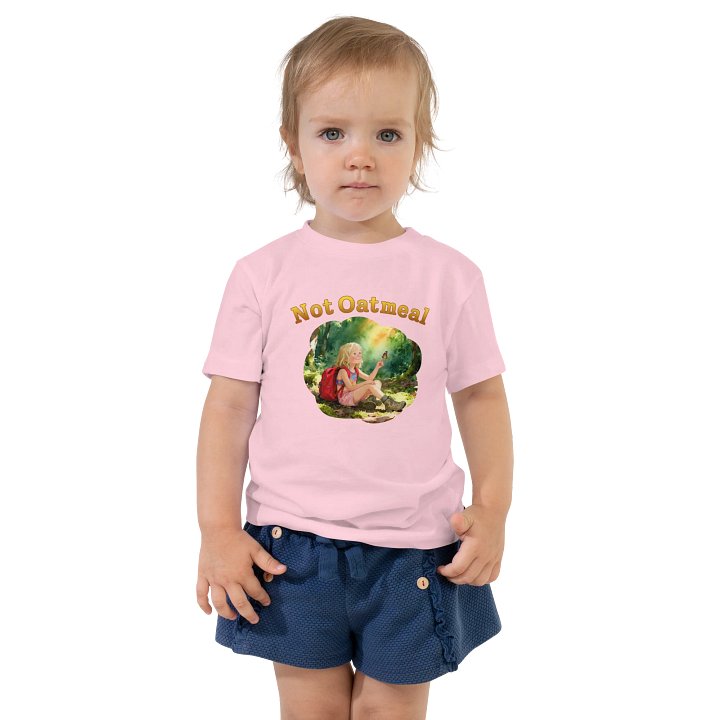 Not Oatmeal Toddler T-Shirt product image (1)