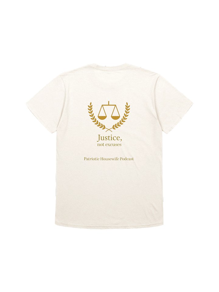 Patriotic Housewife Justice, No Excuses Unisex t-shirt product image (1)