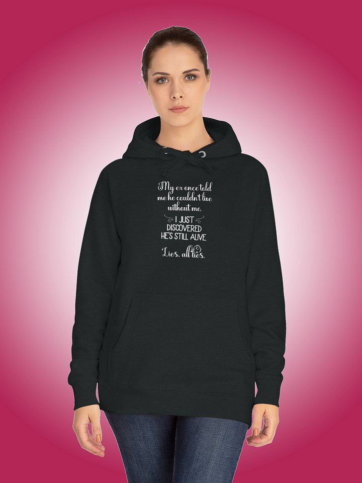 My Ex Once Told Me He Couldn't Live Without Me product image (1)