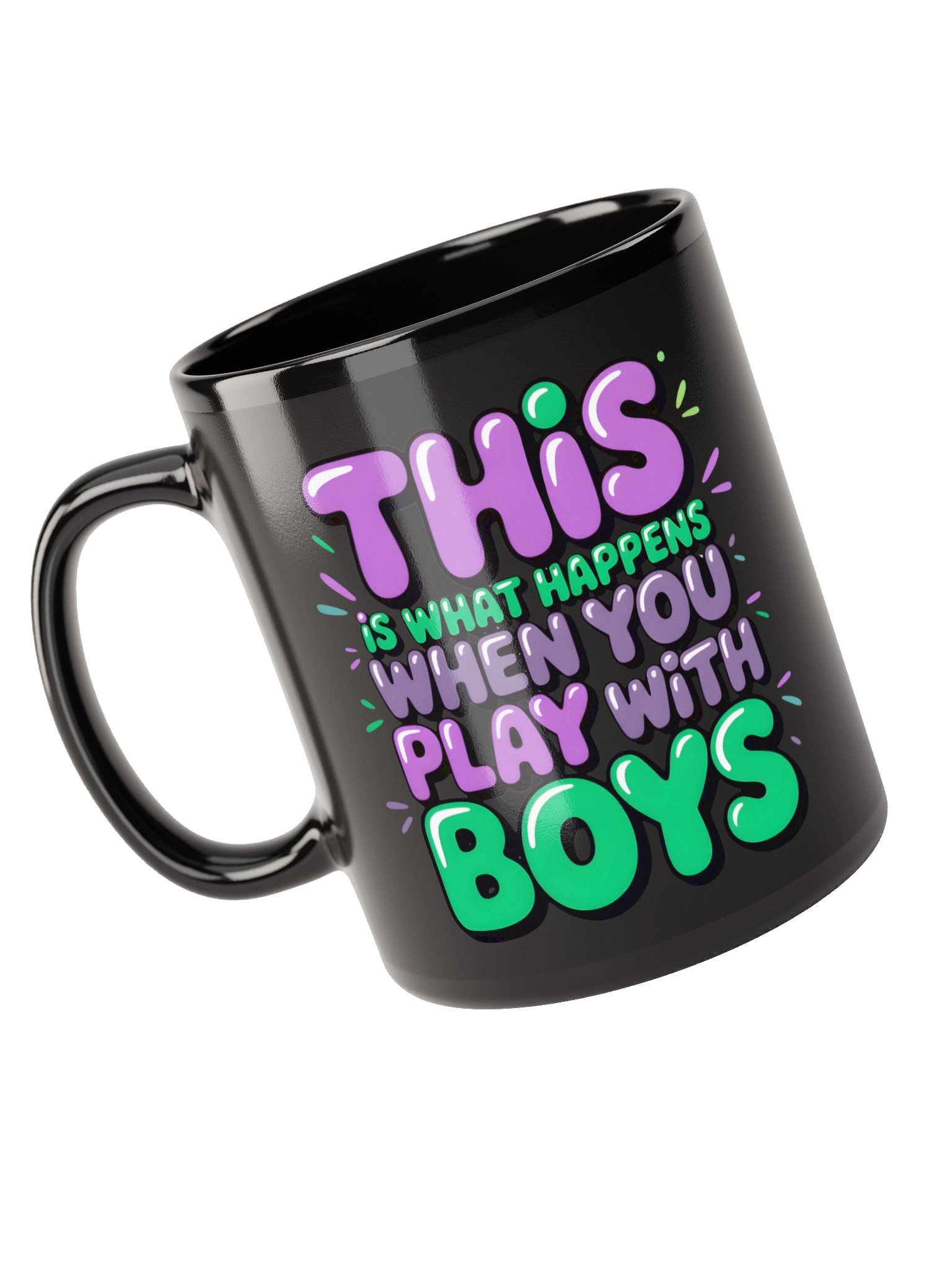 This Is What Happens When You Play With Boys Black Glossy Mug product image (4)