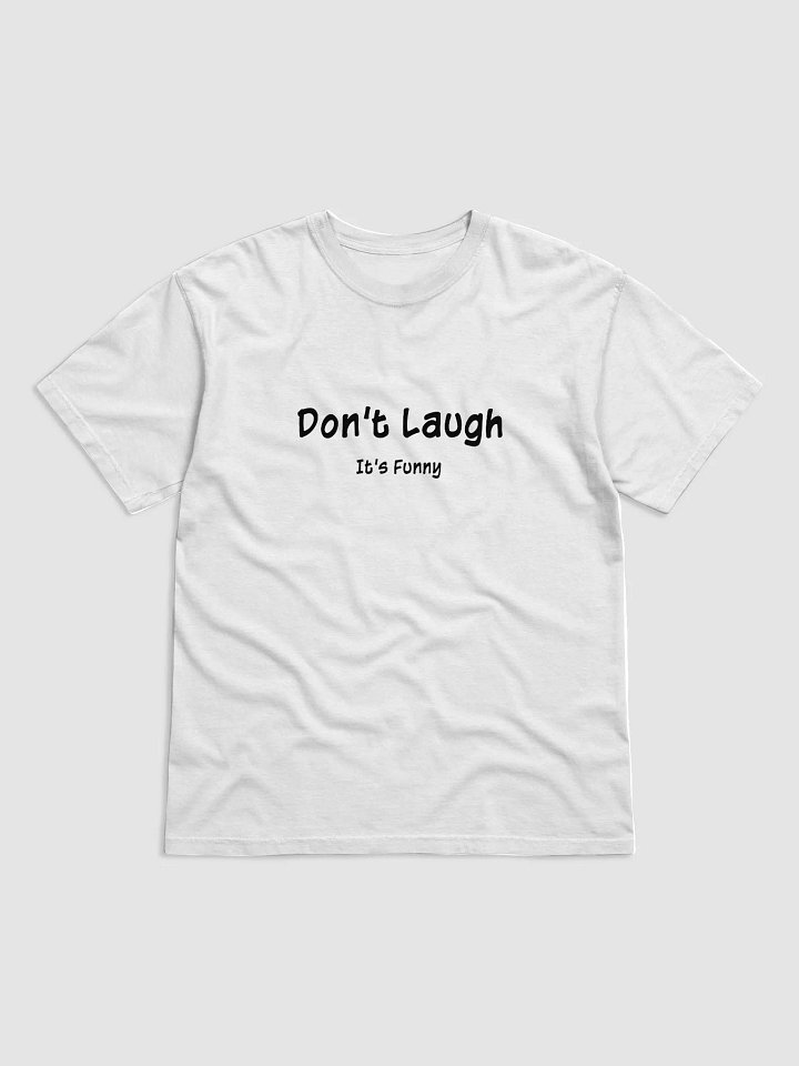 Don't Laugh: Heavyweight T-Shirt product image (9)