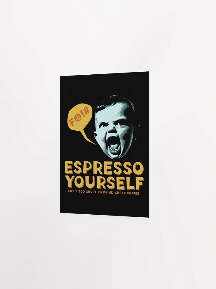 Espresso Yourself Funny Coffee Lover Poster product image (19)