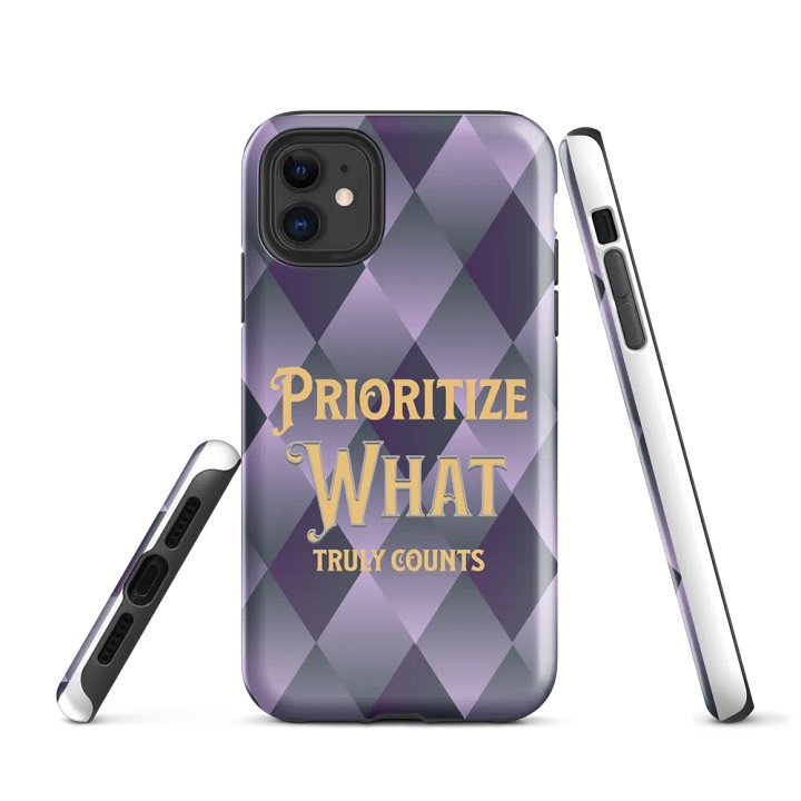 Prioritize What Truly Counts iPhone® Tough Case product image (1)