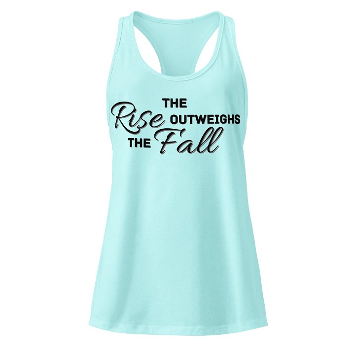 The Rise Outweighs The Fall Women's Tank Top product image (4)