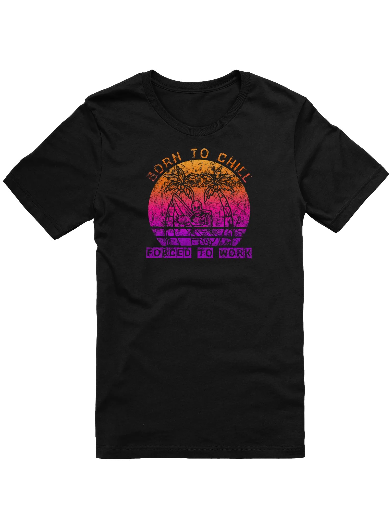 Born to Chill Forced to Work Funny T-Shirt - Skeleton Beach Vacation Humor Graphic Tee product image (1)