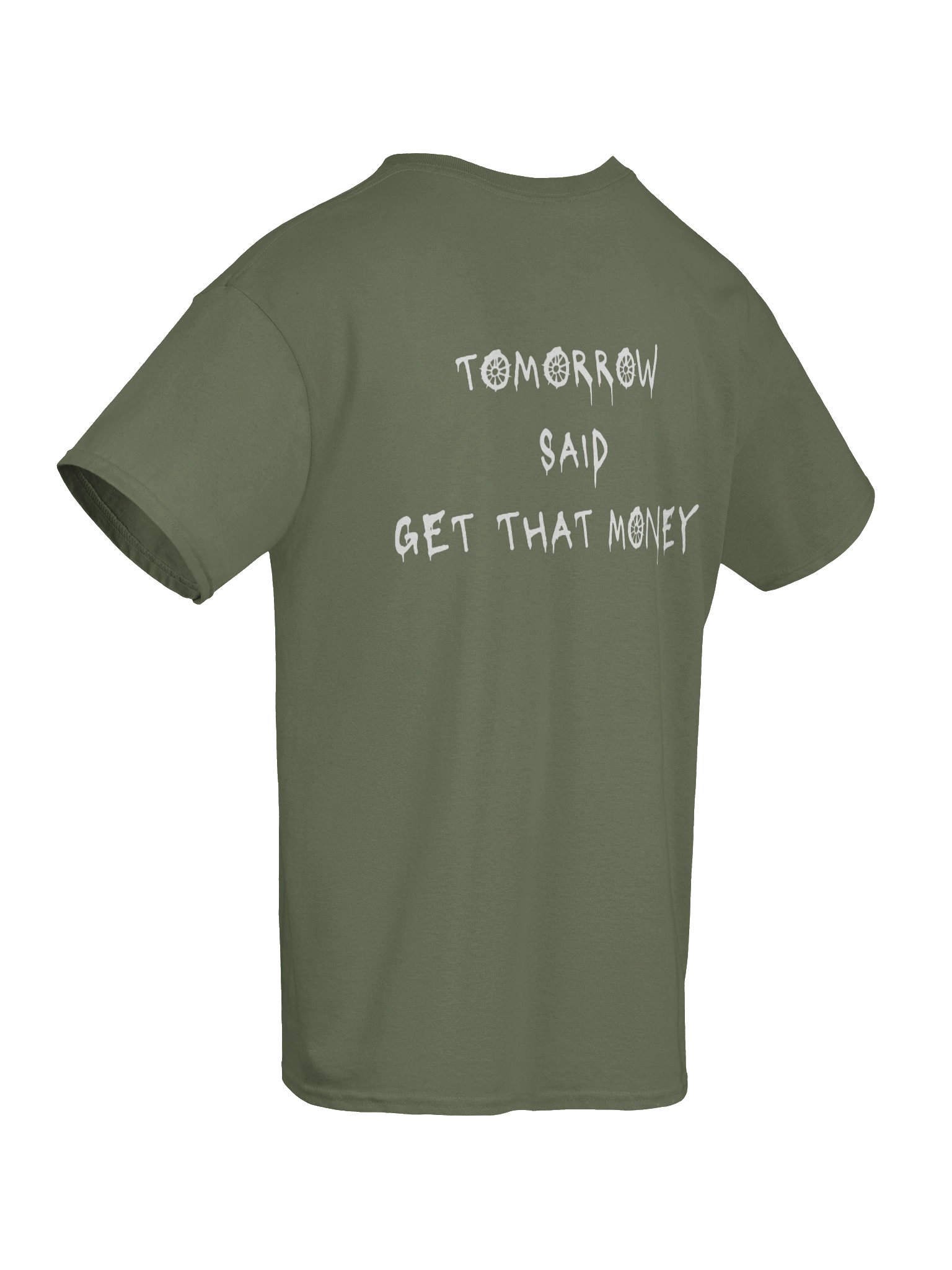 Tomorrow Said T-Shirt- Military Green product image (10)