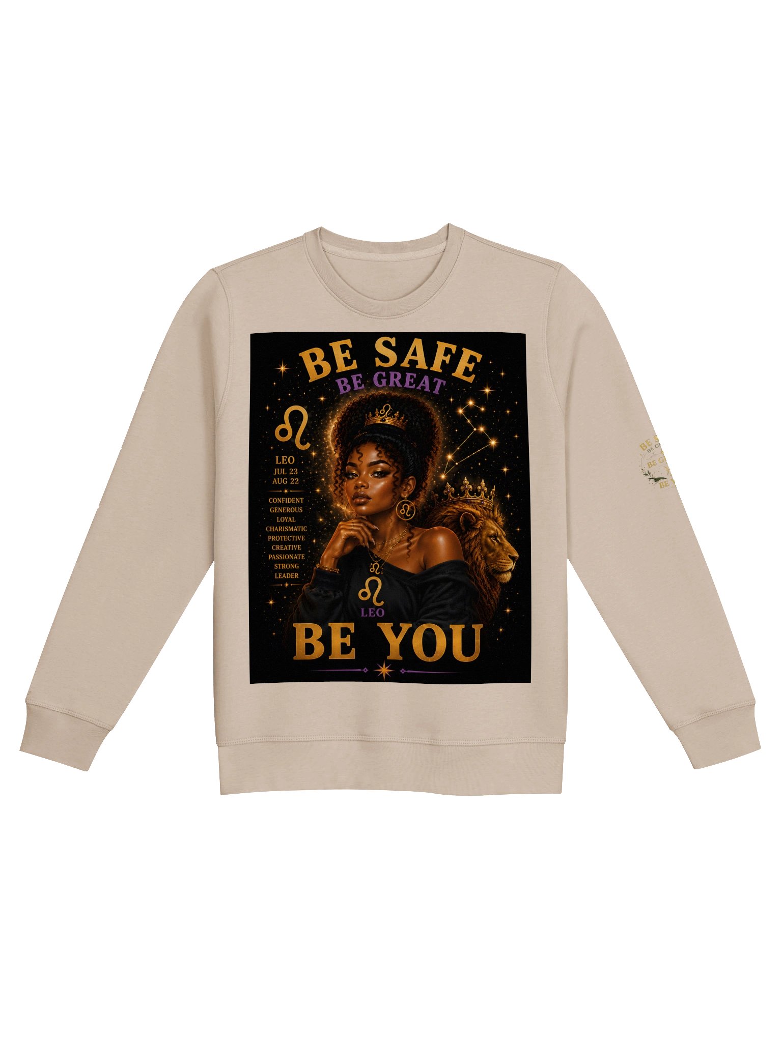 Leo For the royalty. Confident. Charismatic. Fearless. Leo shines naturally and inspires everyone around them. 👑 Be Safe. Be Great. Be You. product image (3)