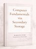 Computer Fundamentals via Secondary Storage Study Guide 2