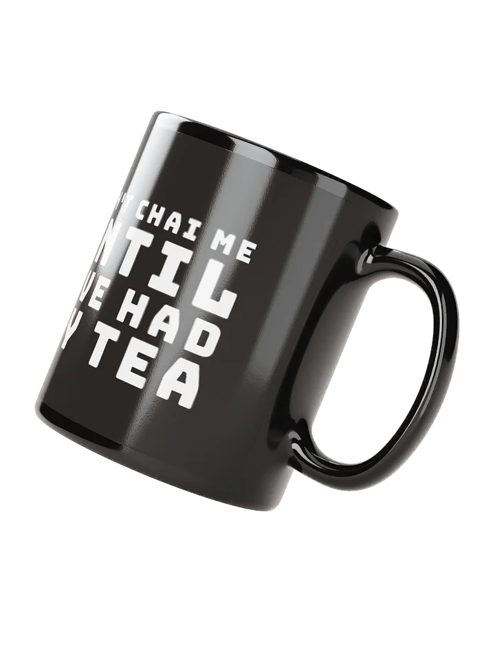 Don't Chai Me Mug Essential product image (3)