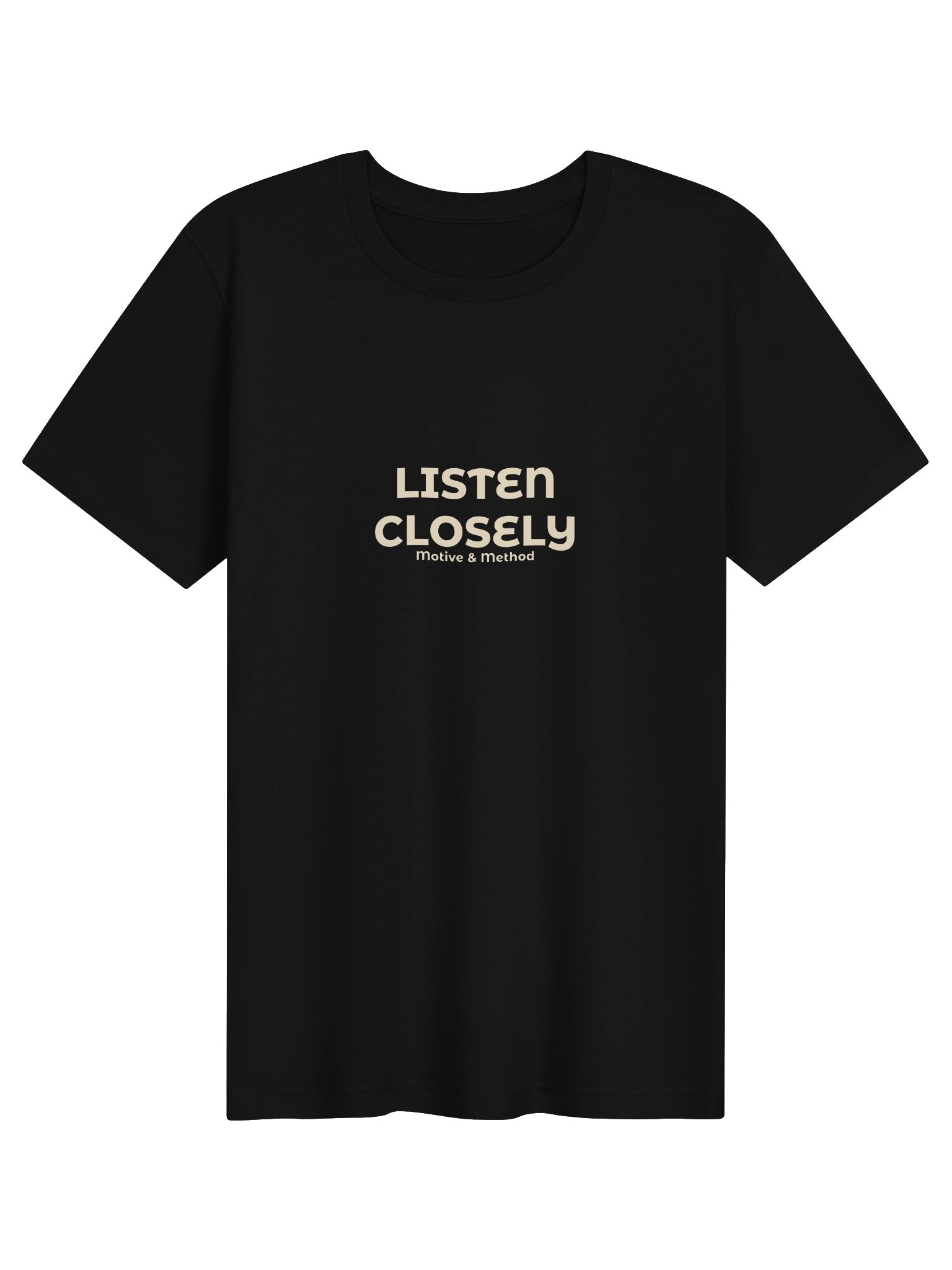 Listen Closely T-Shirt. product image (1)