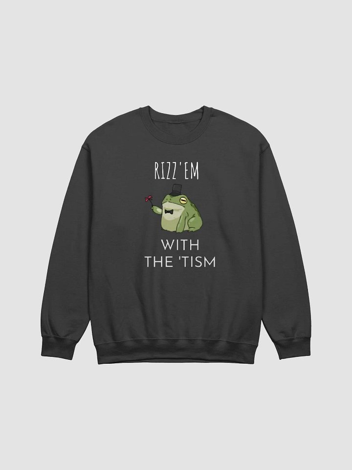 Rizz Em With The Tism Sweatshirt product image (1)